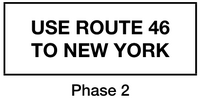 "Use Route 46 to New York", Phase 2